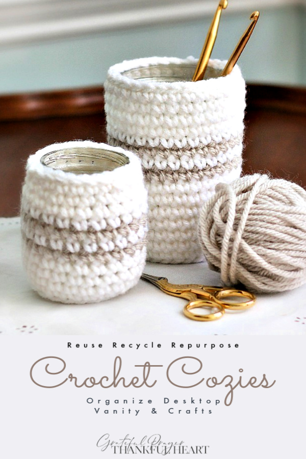 Super easy pattern for cute, useful crochet cozy for jars or cans. Organize your vanity, desk and arts and crafts supplies. Recycle, upcycle and repurpose into multipurpose items!