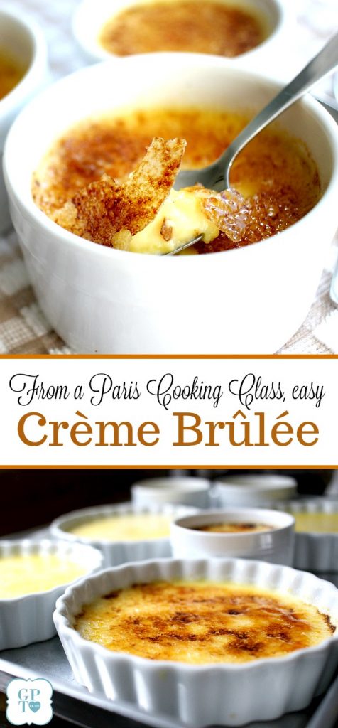 Delicious Creme Brulee is an amazing French dessert that looks difficult. It is not! Easy how-to learned in a Paris Cooking class shows you how.