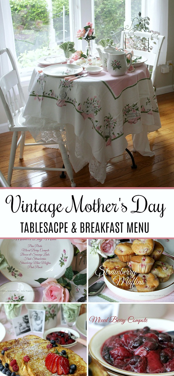 Mother's Day Menu and a Vintage Theme Table as we Remember Mom. Gathering many old rose pottery pieces and boopie glasses from our childhood, I created a vintage tablescape and a Mother's Day Menu any mom would enjoy.