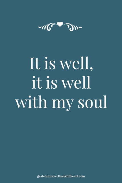 It is well with my soul