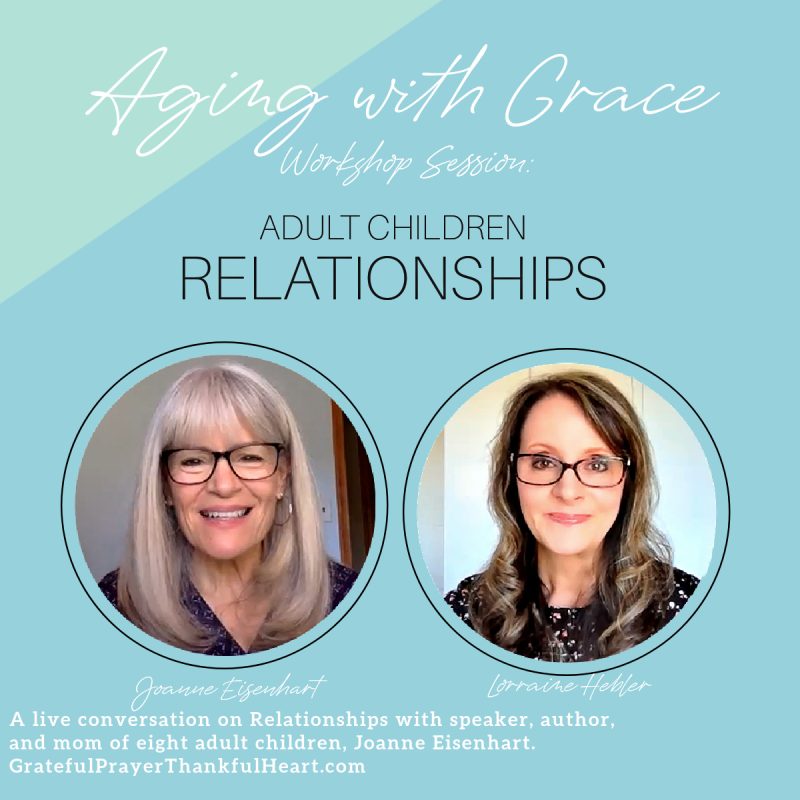 A conversation on nurturing strong, healthy relationships with adult children and their spouses with a mom of 8 adult children of her own.